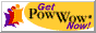 Get PowWow Now!